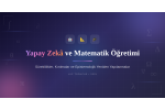 Yapay Zekâ ve Matematik Öğretimi: Süreklilikler, Kırılmalar ve Epistemolojik Yeniden Yapılanmalar