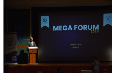 MEGA FORUM 2026 Gerçekleştirildi